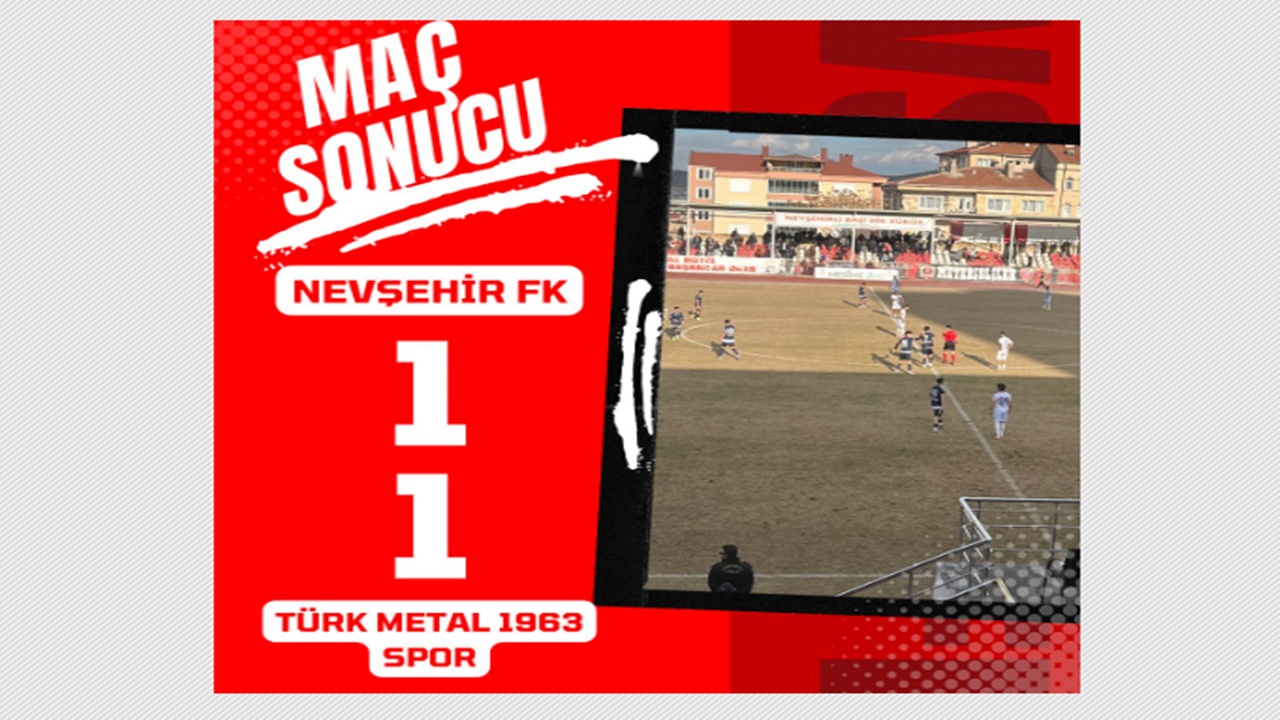 Nevşehir Futbol Kulübü, Türk Metal 1963 Spor ile 1-1 Berabere Kaldı