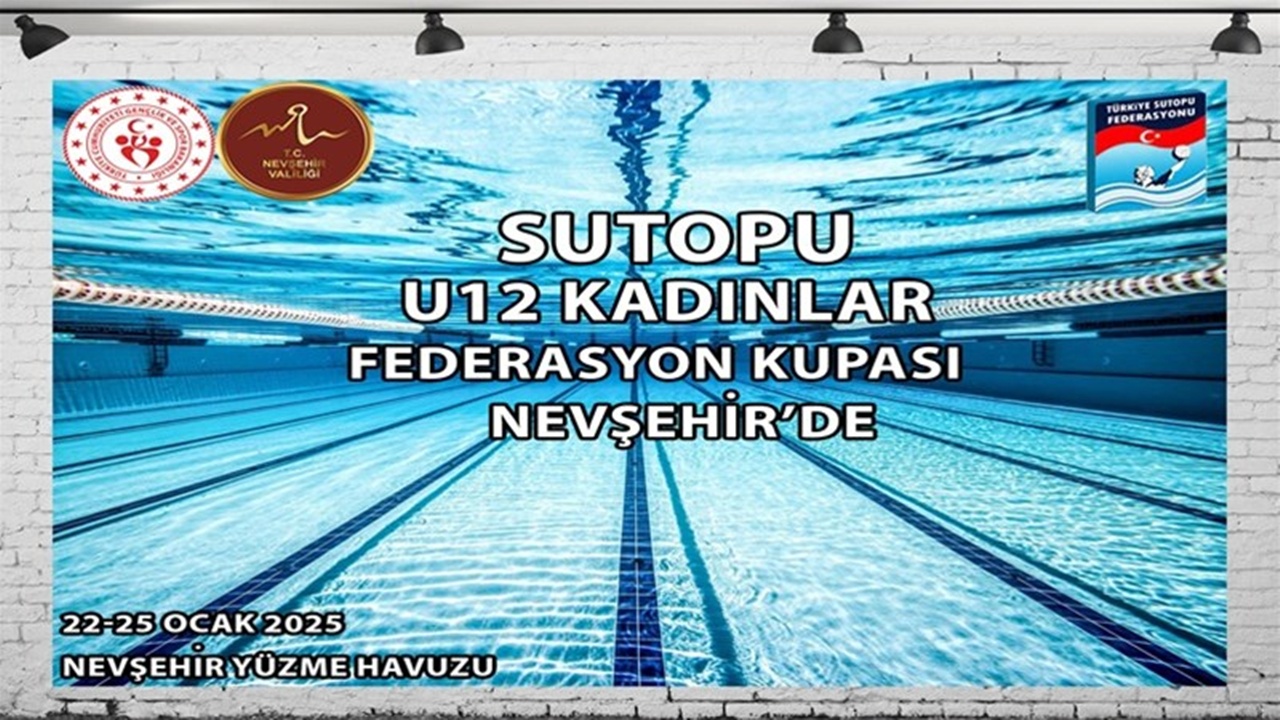 Sutopu U-12 Kadınlar Federasyon Kupası Nevşehir’de Başlıyor