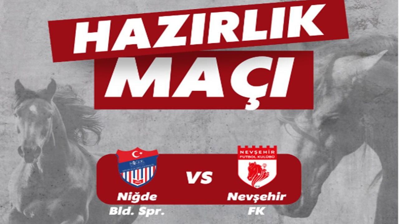 Nevşehir FK, Niğde Belediye Spor ile Hazırlık Maçı Oynayacak