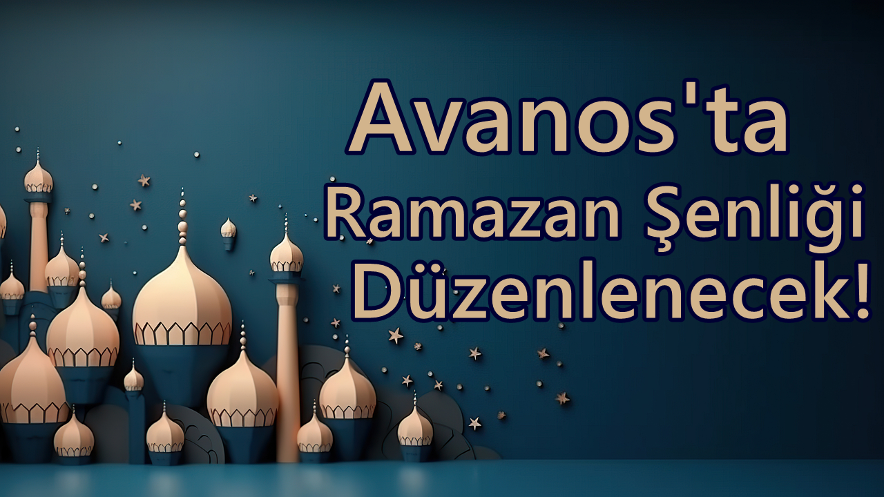 Eski Ramazan Geceleri Avanos’ta Yeniden Yaşanacak