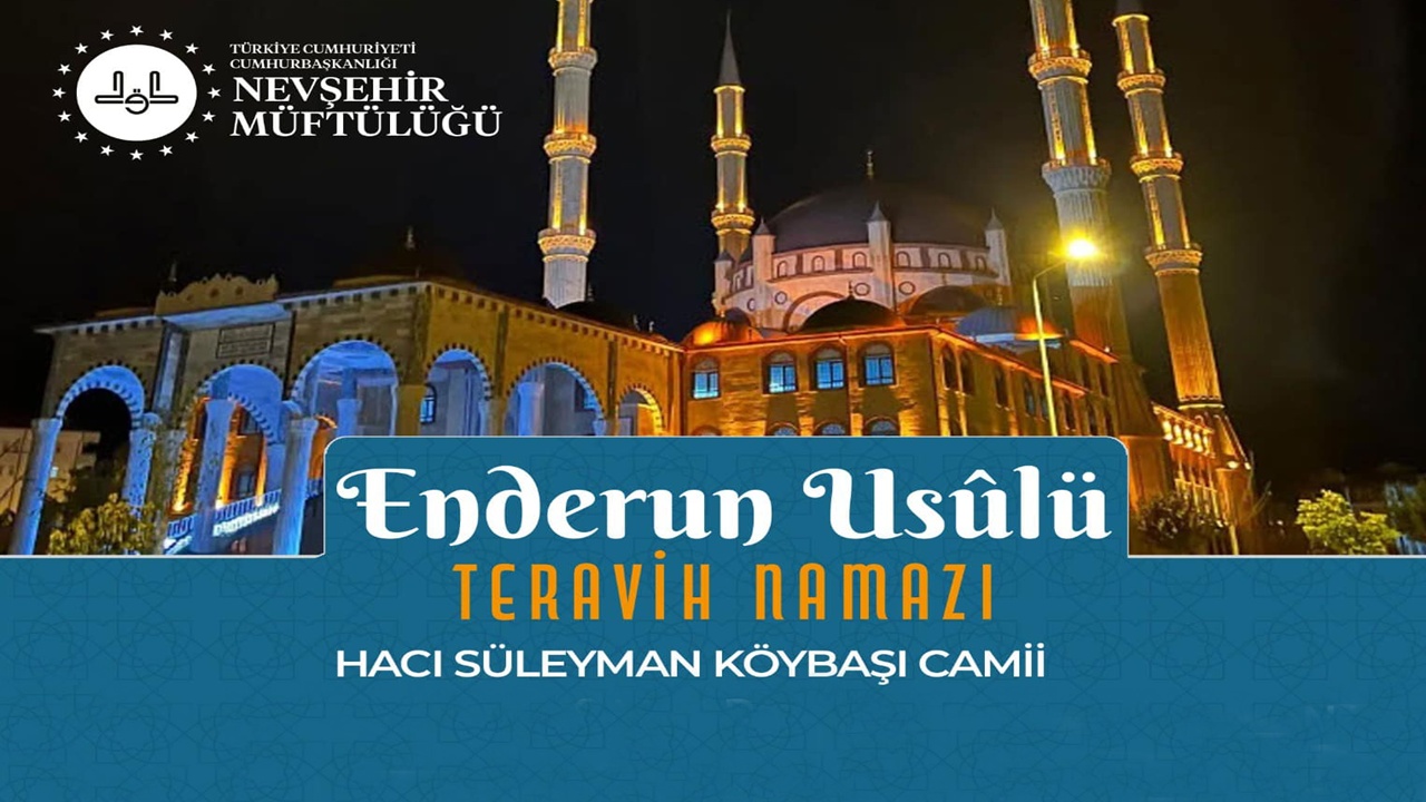 Nevşehir’de Enderun Usulü Teravih Namazı Etkinliği Düzenlenecek